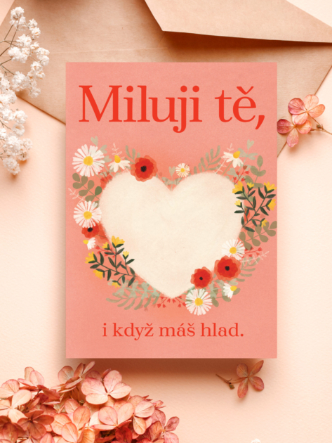 kristyna-klaban-gregorova_vodavodenka_greeting-card_love_miluji-te_i-když-mas-hlad_valentynka
